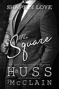 The Square by J.A. Huss, Johnathan McClain