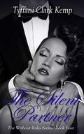 The Silent Partner (Without Rules #4) by Tyffani Clark Kemp