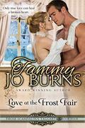 Love at the Frost Fair (Those Scandalous Taggarts #4) by Tammy Jo Burns