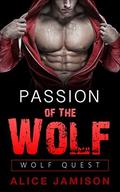 Wolf Quest: Passion Of The Wolf Book 2 by Alice Jamison