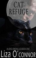 Cat Refuge (Aliens Among Us #1) by Liza O'Connor