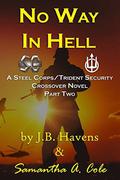 No Way in Hell: Part 2 by J.B. Havens