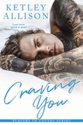 Craving You by Ketley Allison
