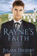 Rayne's Faith (Another Spring #2) by Julane Hiebert