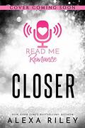 Closer by READ ME ROMANCE