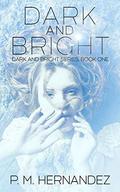 Dark and Bright by Tia Silverthorne Bach