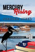 Mercury Rising (Tin Can Mysteries #1) by Jerusha Jones