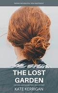 The Lost Garden: Can love bloom twice in a lifetime? by Kate Kerrigan