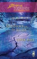 Shadows on the River by Linda Hall