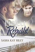 Project Rebuild by Sasha Kay Riley