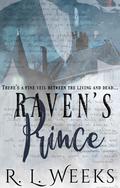 Raven's Prince (Raven's Shadows #4) by R.L. Weeks