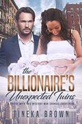 The Billionaire’s Unexpected Twins (BWWM Romance #1) by Tineka Brown