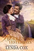 Brokken Yesterdays (Brokken Road Romances #7) by Sheila Hollinghead