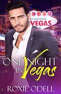 One Night in Vegas: A Bad Boy Taboo Love Story by Roxie Odell