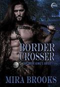 Border Crosser: The Bear King's Bride by Mira Brooks