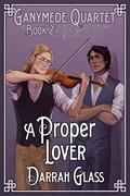 A Proper Lover by Darrah Glass