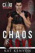 Chaos & Love (Blood and Iron Warriors #1) by Kat Kenyon