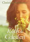 Ruth's Garden by Christina Lorenzen