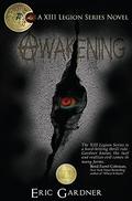 Awakening (Thirteenth Legion #2) by Eric Gardner