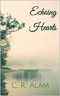 Echoing Hearts by C.R. Alam