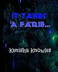 It Takes a Farie... (Fearann Na Fae #1) by Kenisha Knowles