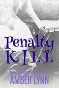 Penalty Kill (Love on Thin Ice #4) by Amber Lynn