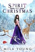 Spirit Of Christmas: Reverse Harem Paranormal Romance by Mila Young