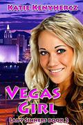 Vegas Girl (Lady Sinners #2) by Katie Kenyhercz