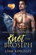 Knot The Broseph by Liam Kingsley
