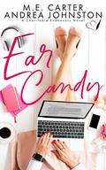 Ear Candy (Charitable Endeavors #2) by Andrea Johnston