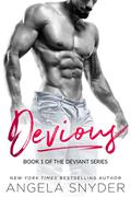 Devious (Deviant #1) by Angela Snyder