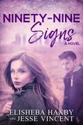 Ninety-Nine Signs by Elisheba Haxby