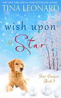 Wish Upon a Star (Star Canyon #3) by Tina Leonard