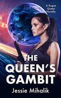 The Queen's Gambit by Jessie Mihalik
