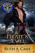 The Pirate's Jewel: Pirates of Britannia Connected World (Pirates of Britannia #16) by DragonMedia Publishing