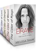 The Complete BRAVE Series by Melissa Shaw