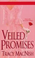 Veiled Promises by Tracy MacNish