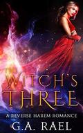The Witch's Three by G.A. Rael