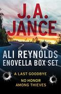 Ali Reynolds eNovella Box Set: A Last Goodbye and No Honor Among Thieves by J.A. Jance