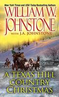 A Texas Hill Country Christmas by William W. Johnstone, J.A. Johnstone