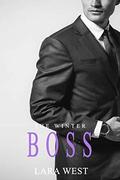 The Winter Boss: A Virgin Romance by Lara West