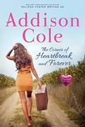 The Corner of Heartbreak and Forever: A Sweet with Heat Standalone Romance by Addison Cole