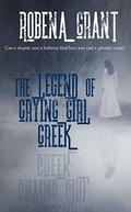 The Legend of Crying Girl Creek by Robena Grant