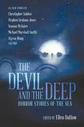 The Devil and the Deep by Ellen Datlow