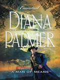 A Man of Means by Diana Palmer