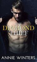 The Diamond Thief: An Enemies to Lovers Romantic Suspense by Annie Winters