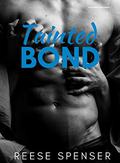 Tainted Bond  (The Bonded Series) by Reese Spenser