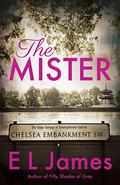 The Mister (Mister & Missus #1) by E.L. James