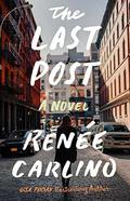 The Last Post: A Novel by Renee Carlino