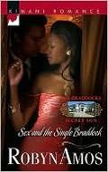 Sex And The Single Braddock (Braddocks Secret Son #2) by Robyn Amos